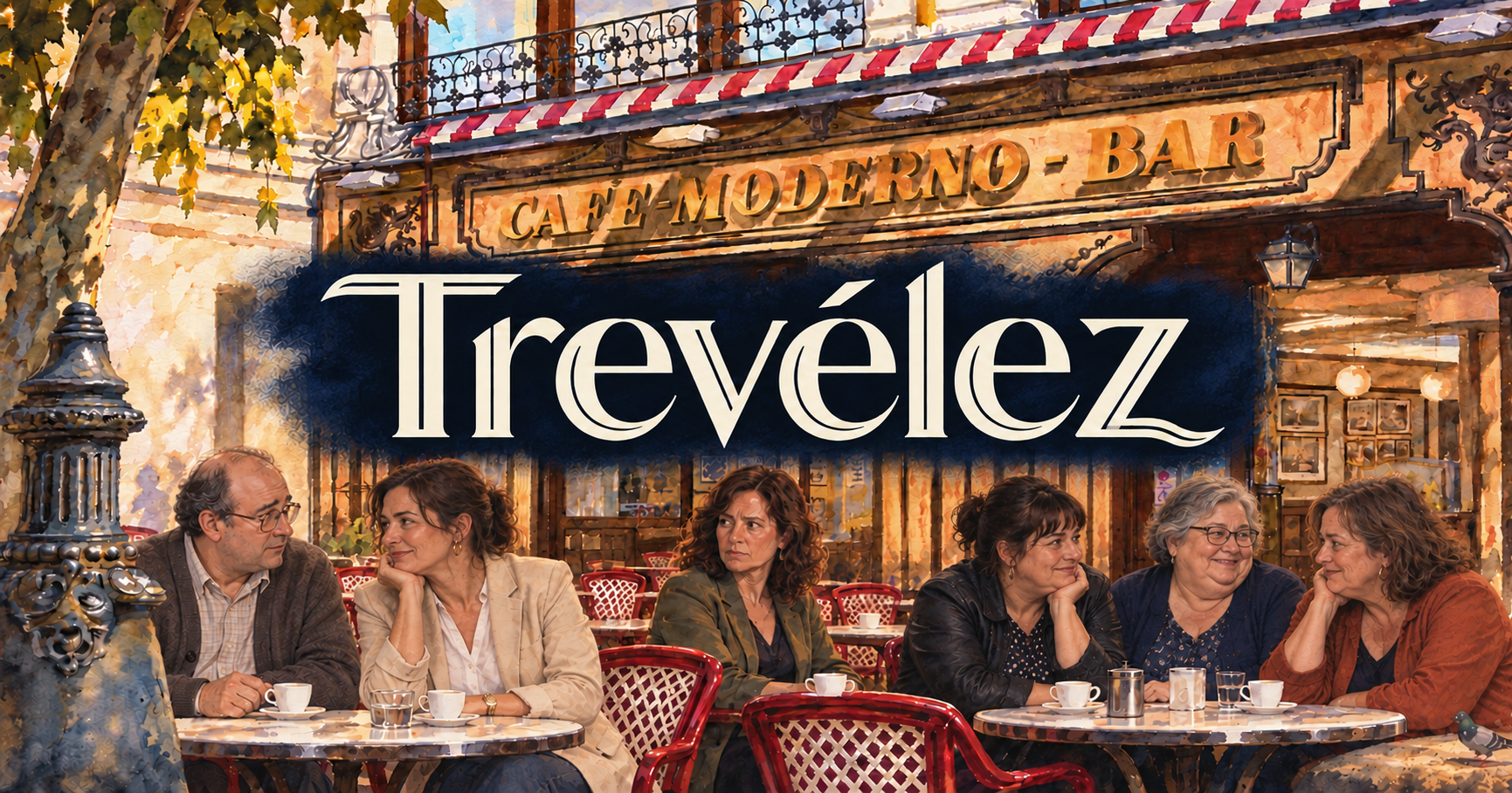 Cartel de Trevélez con sus seis protagonistas ante el Café Moderno de Logroño